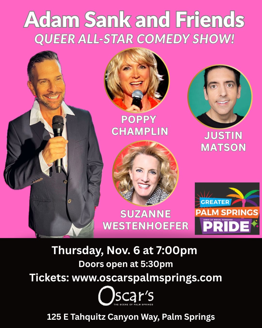 COMIC ADAM SANK and Friends – Greater Palm Springs Pride Festival Weekend (w/ Poppy Champlin, Suzanne Westenhoefer and Justin Matson)